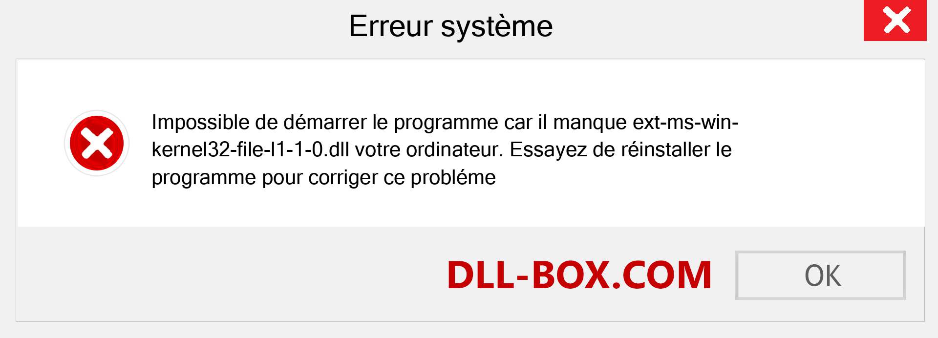 Le fichier ext-ms-win-kernel32-file-l1-1-0.dll est manquant ?. Télécharger pour Windows 7, 8, 10 - Correction de l'erreur manquante ext-ms-win-kernel32-file-l1-1-0 dll sur Windows, photos, images